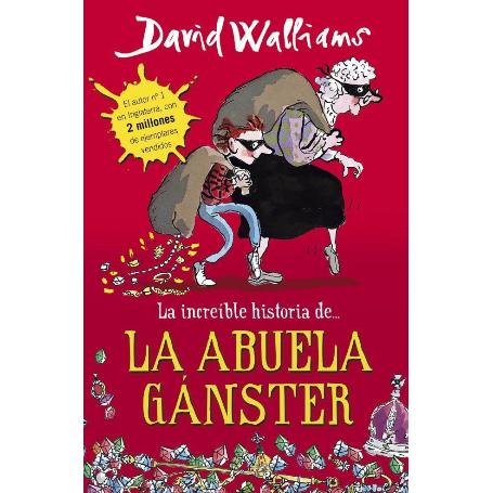 LIBRO LA INCREIBLE HISTORIA DE LA ABUELA GANSTER